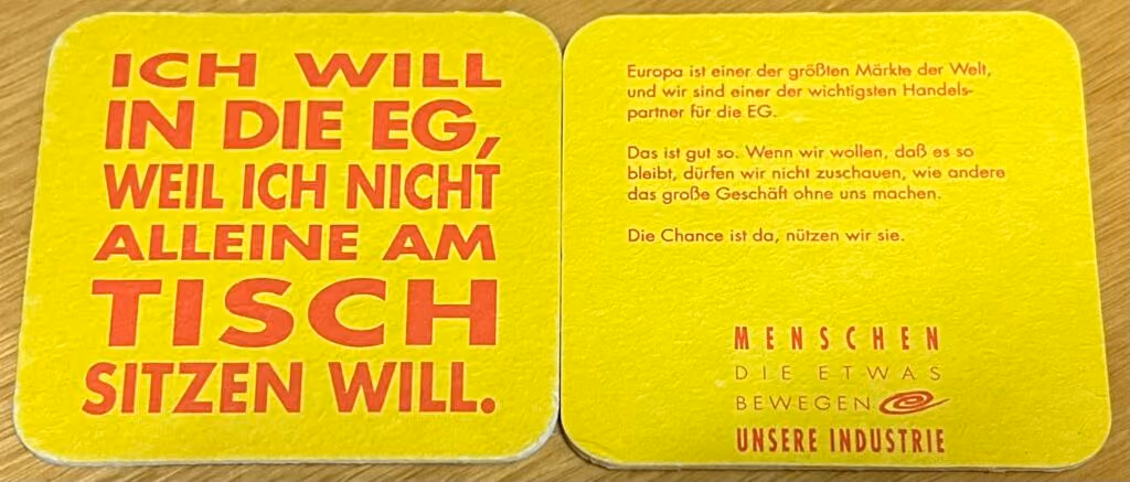 Ich will in die EG, weil ich nicht alleine am Tisch sitzen will