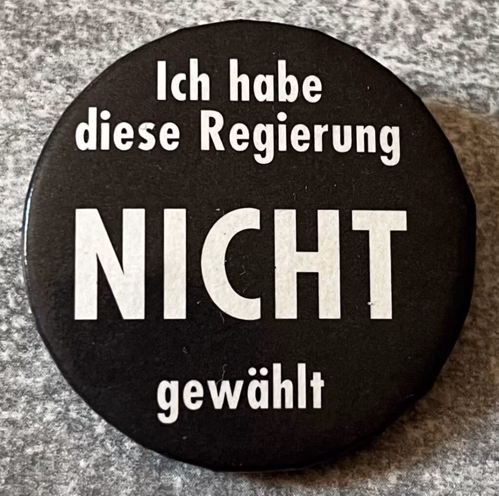 Ich habe diese Regierung nicht gewählt