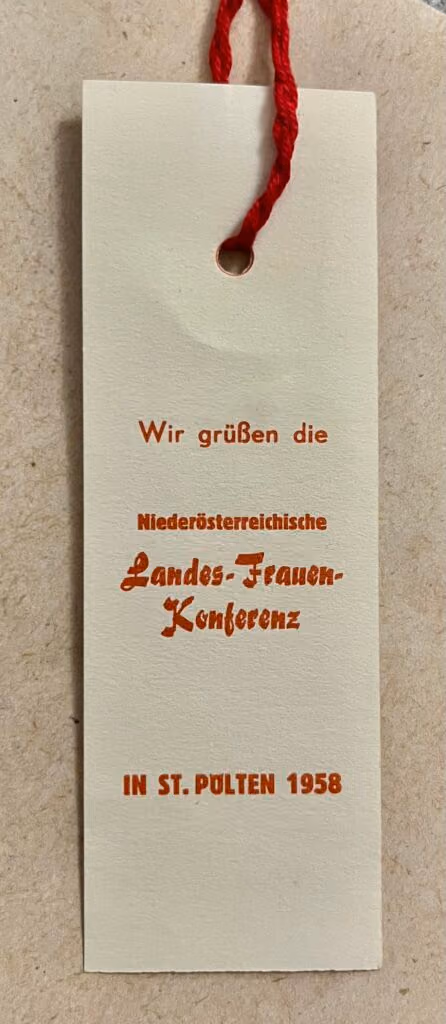 SPÖ-Frauen Niederösterreich - Wir grüßen die Niederösterreichische Landes-Frauenkonferenz in St.Pölten 1958