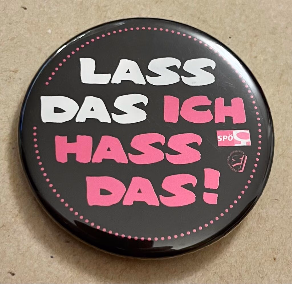 SPÖ-Frauen / Sozialistische Jugend - Lass das - ich hass das!