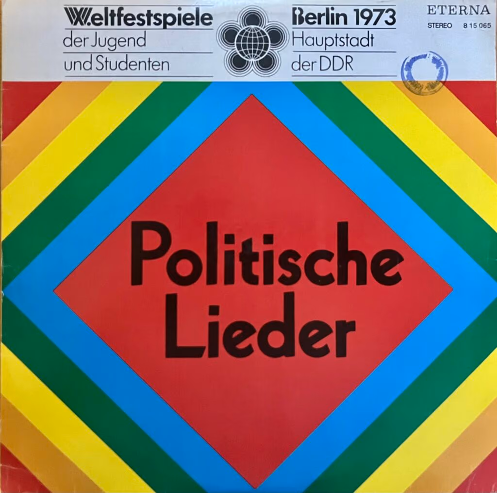 10. Weltfestspiele - Berlin 1973 - Politische Lieder