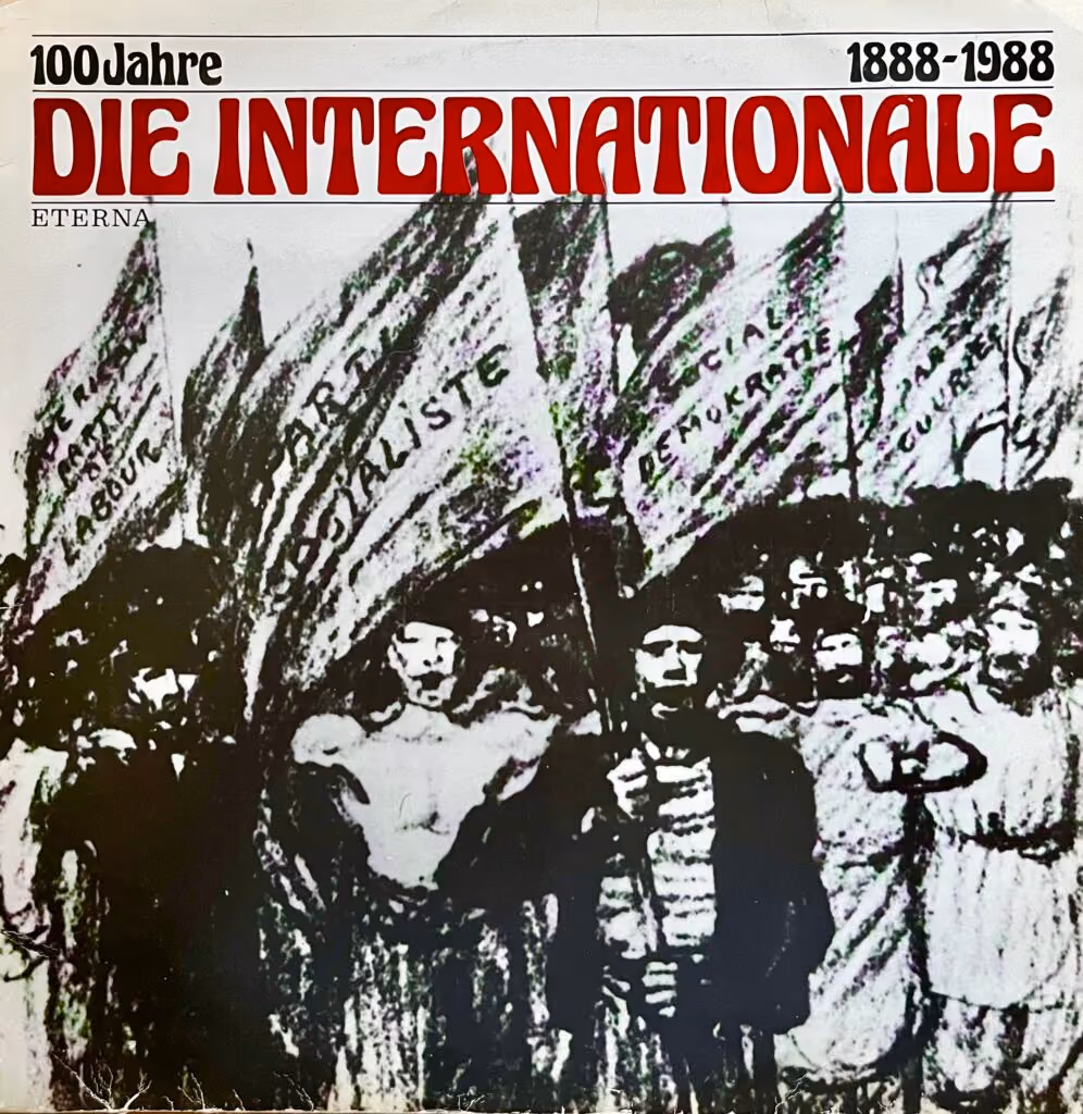 Die Internationale - 100 Jahre - 1888-1988