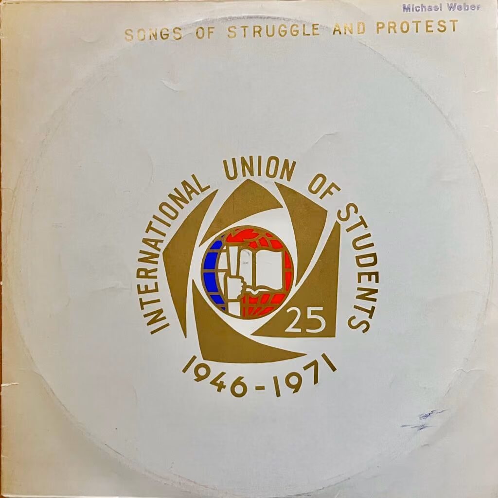 Songs of Struggle and Protest - International Union of Students 1946-1971