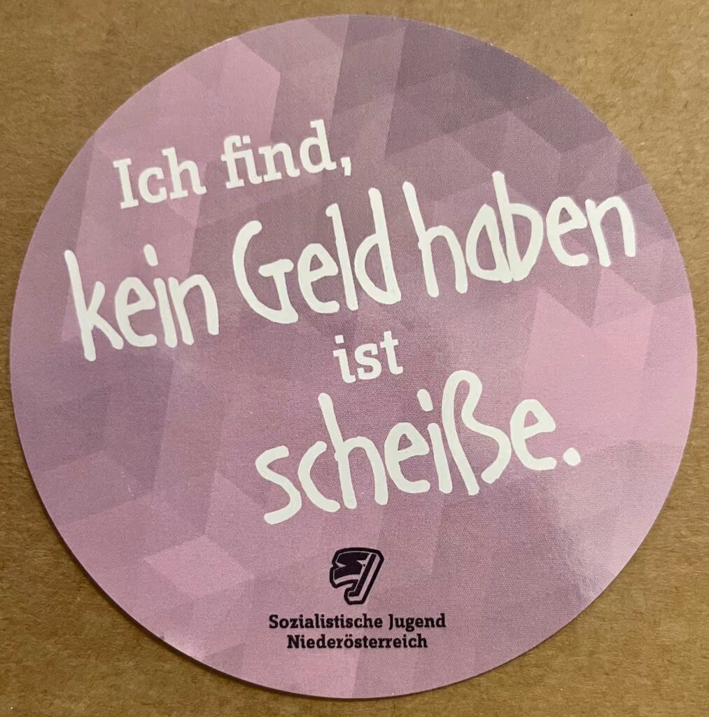 SJ-Niederösterreich - Ich find, kein Geld haben ist Scheiße.