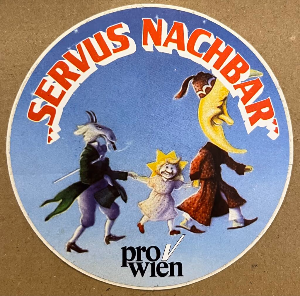 Pro-Wien - "Servus Nachbar"