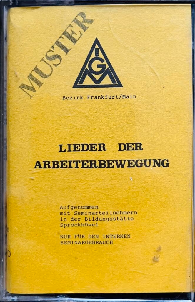 IGM-Bezirk Frankfurt/Main - Lieder der Arbeiterbewegung