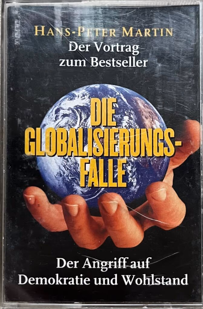 Die Globalisierungsfalle