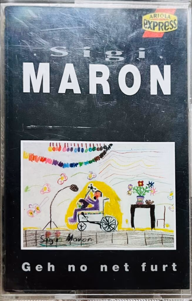 Sigi Maron - Geh not net furt