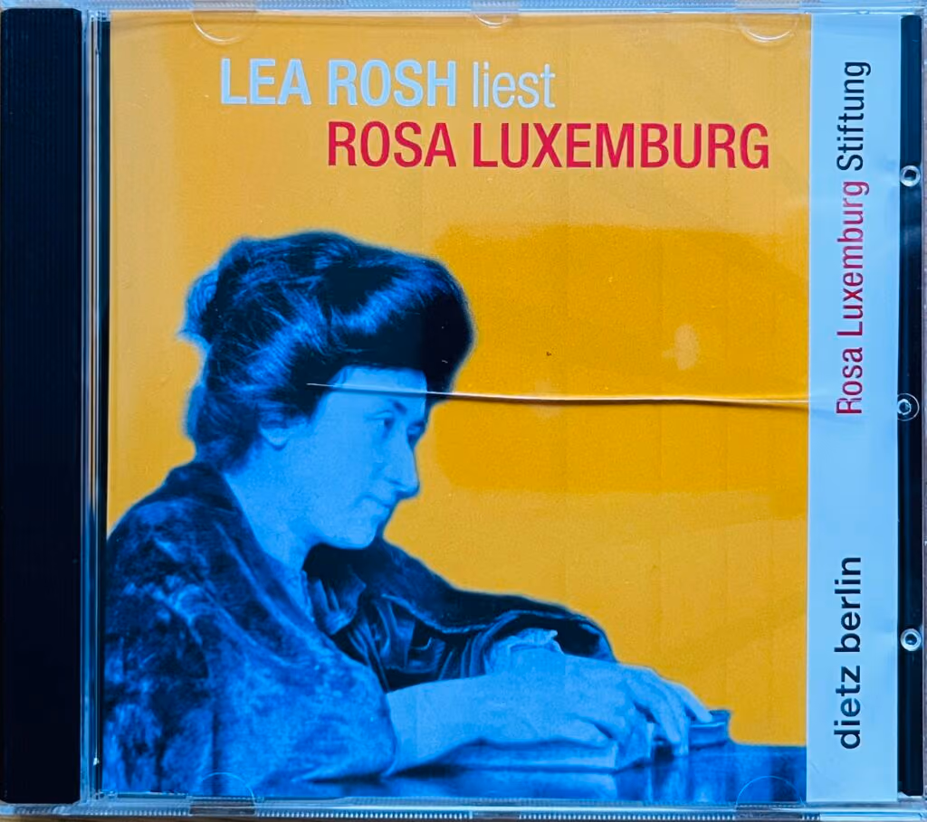 Lea Rosh liest Rosa Luxemburg