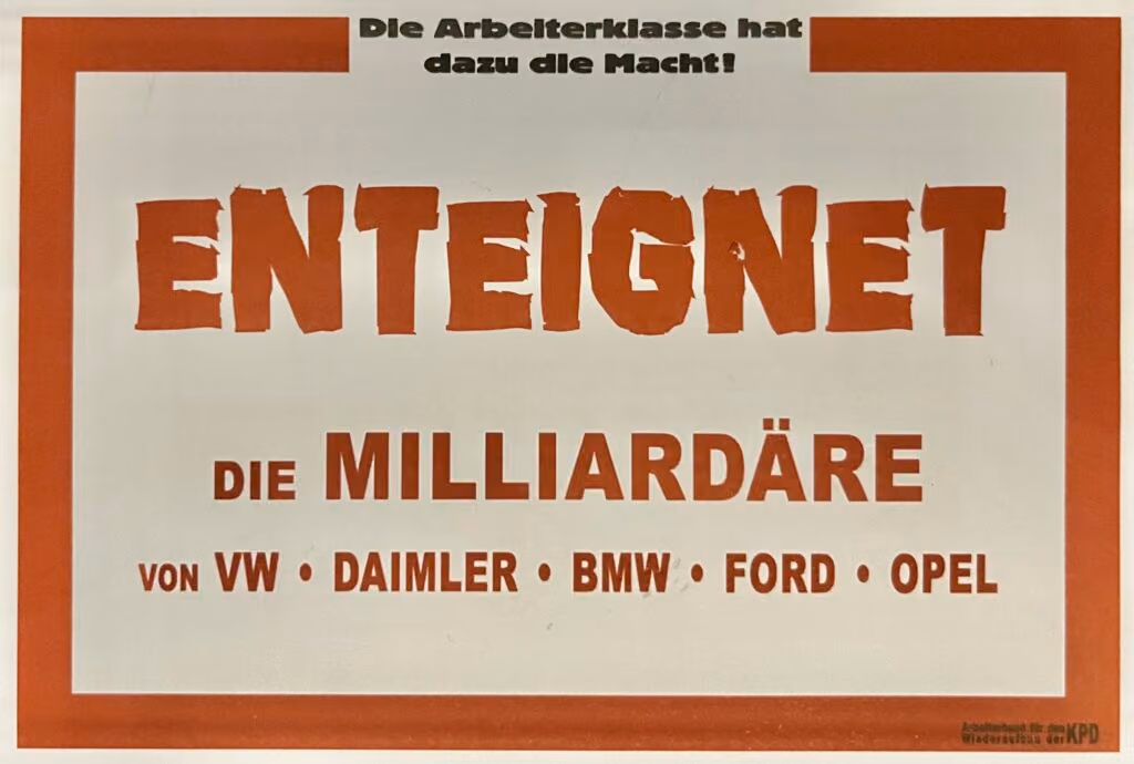 Enteignet die Milliardäre von VW-Daimler-BMW-Ford-Opel