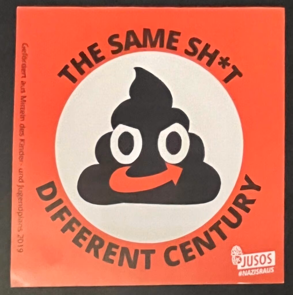 Nazis raus - The same shit - different country