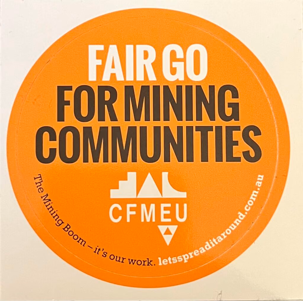 CFMEU - Fair Go For Mining Communities