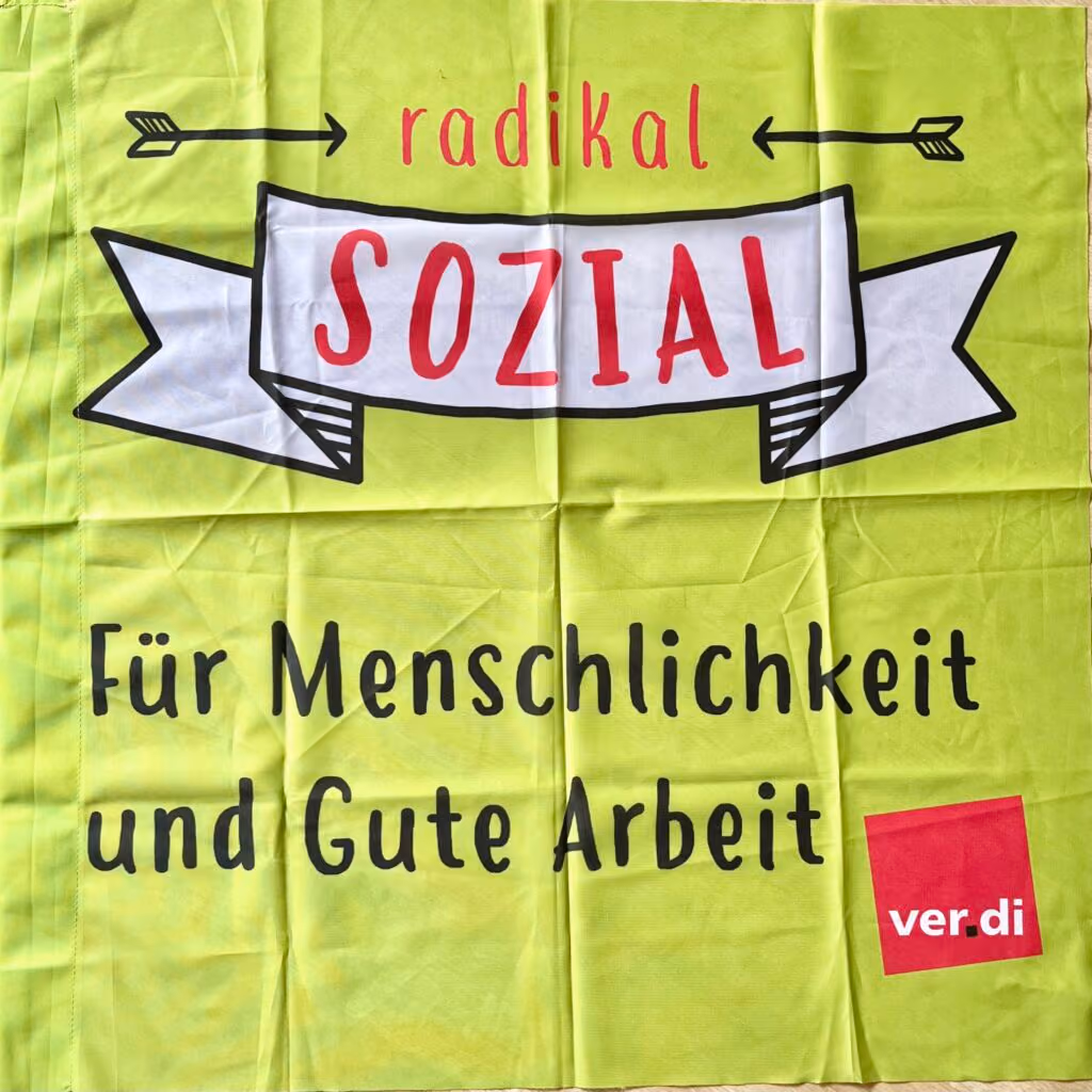 Ver.di - Radikal Sozial - Für Menschlichkeit und Gute Arbeit