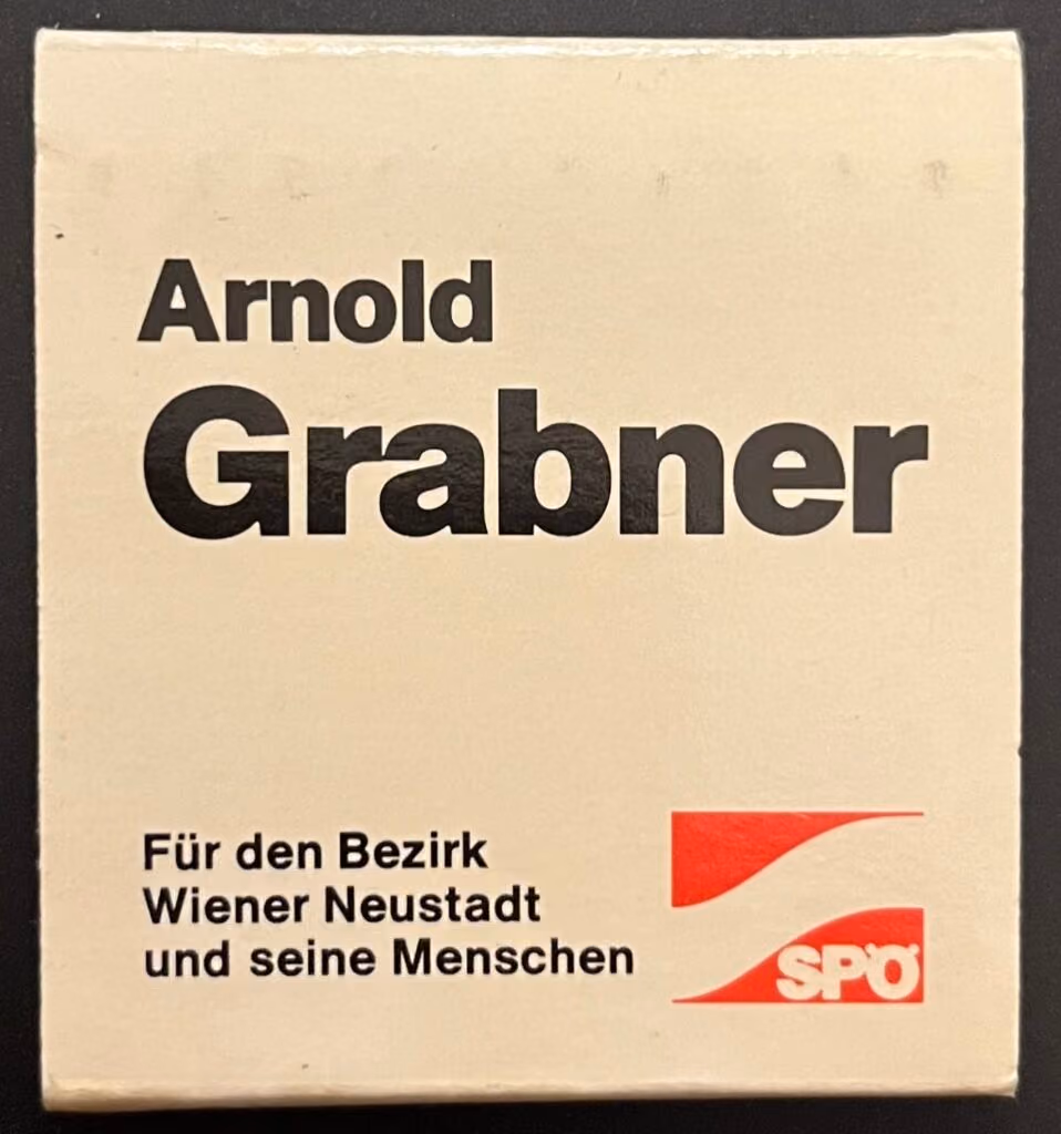 SPÖ - Arnold Grabner - Für den Bezirk Wiener Neustadt und seine Menschen