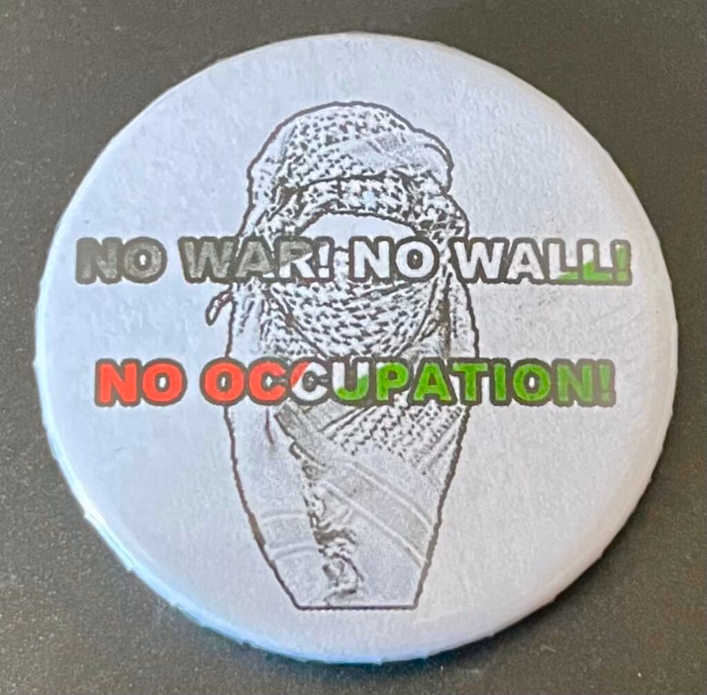No War! No Wall! No Occupation!