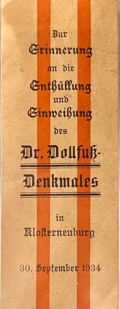 Zur Erinnerung an die Enthüllung und Einweihung des Dr. Dollfuß-Denkmals in Klosterneuburg 30.September 1934