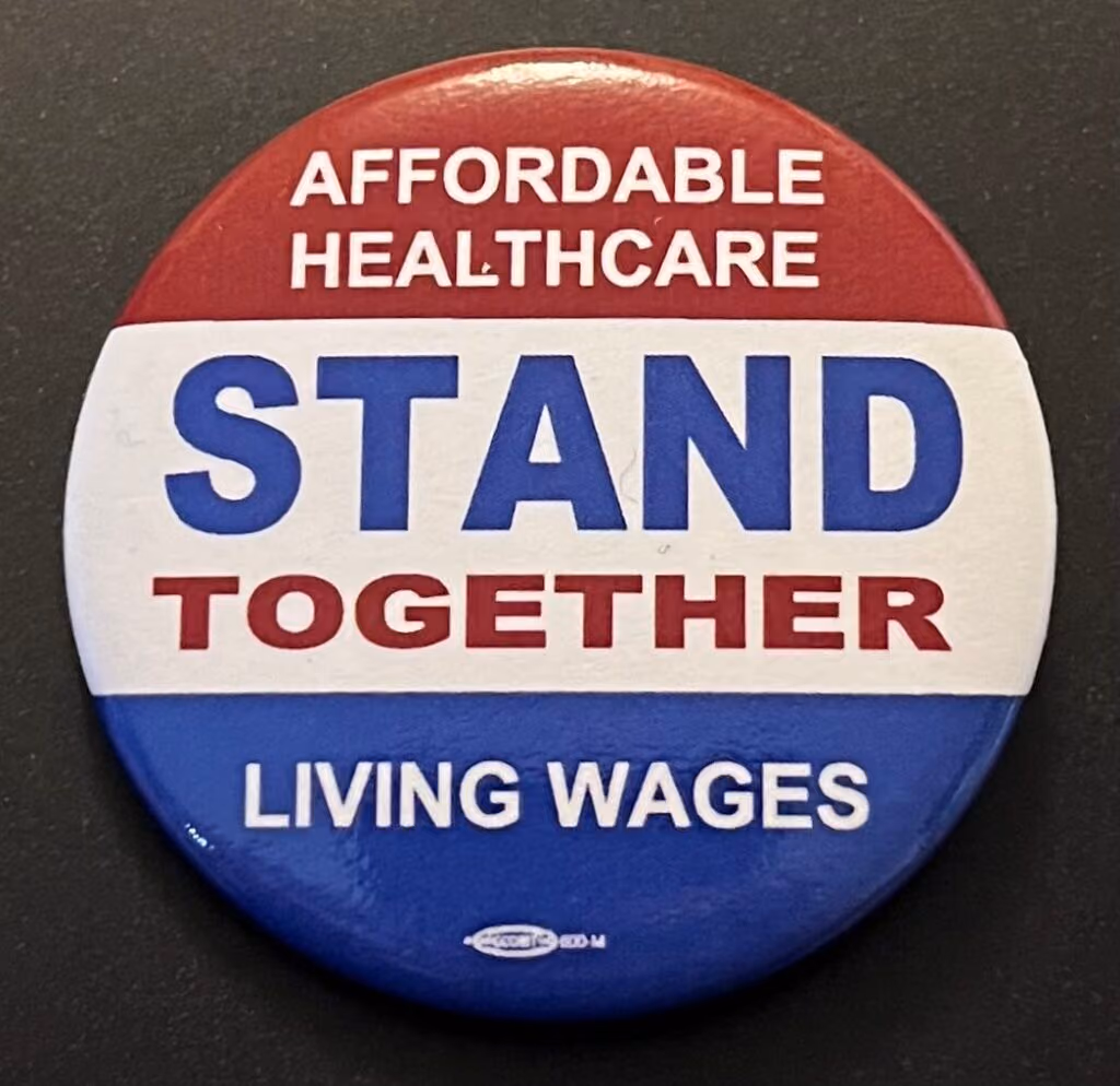 Stand together - Affordable Healthcare - Living Wages
