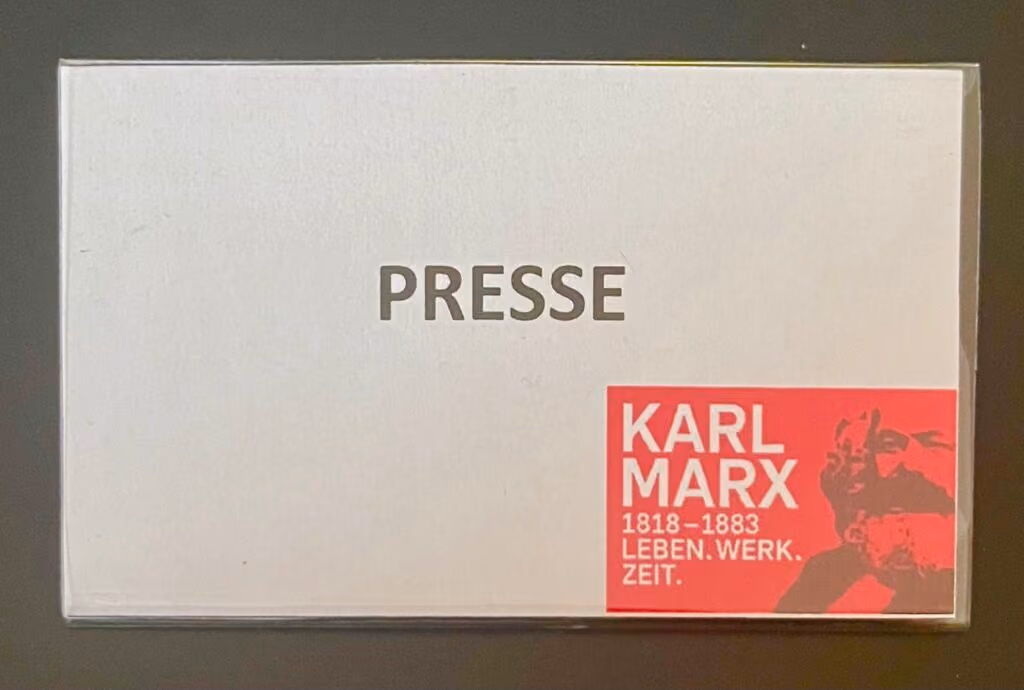 Karl Marx 1818-1883 - Leben. Werk. Zeit. - Presse