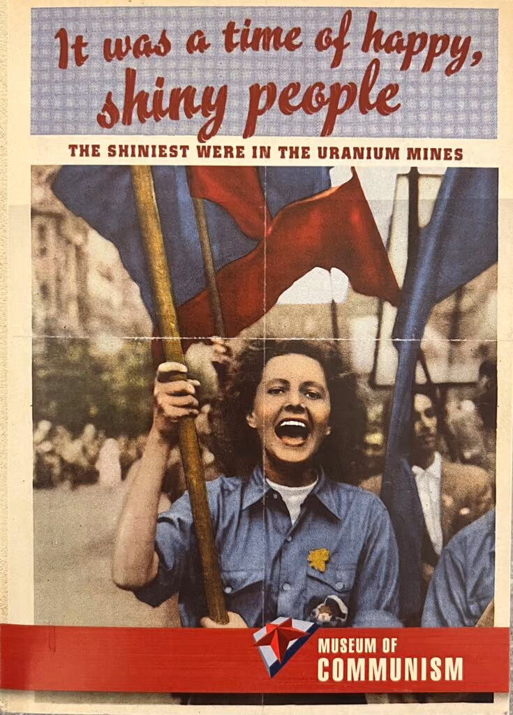 Museum of Communism - It was a time of happy, shiny people