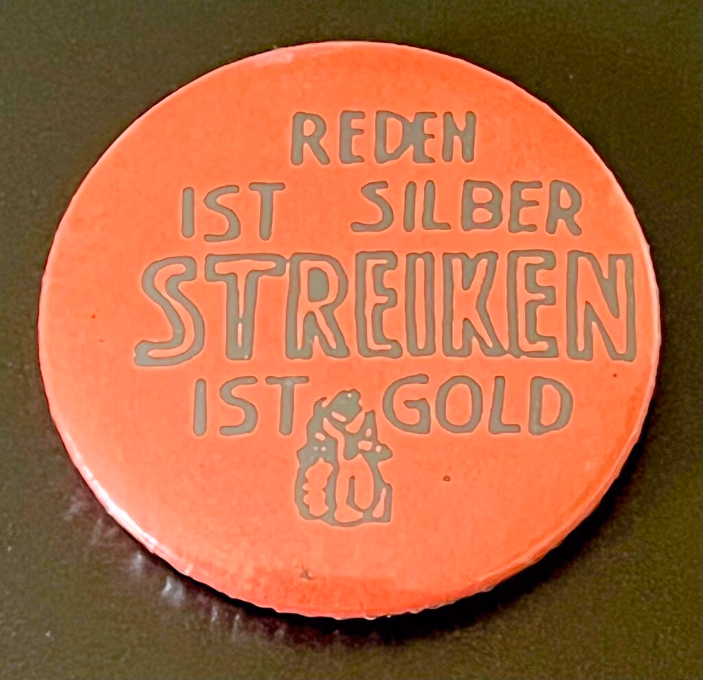 Reden ist Silber, streiken ist Gold