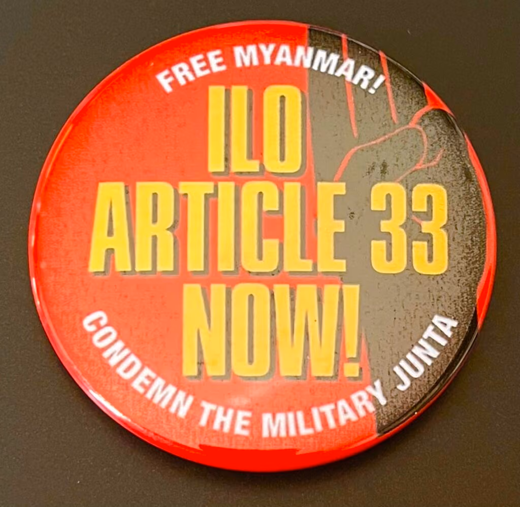 ILO Article 33 Now! Free Myanmar! Condemn the Military Junta