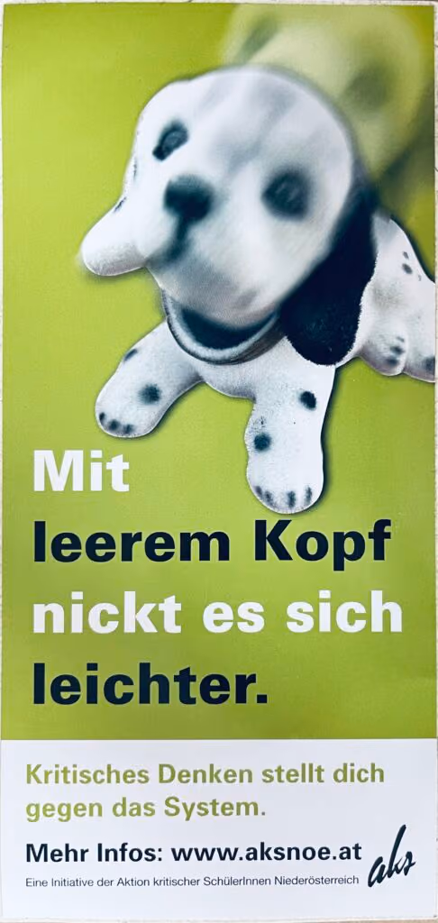 AKS-NÖ - Mit leerem Kopf nickt es sich leichter - Kritisches Denken stellt dich gegen das System
