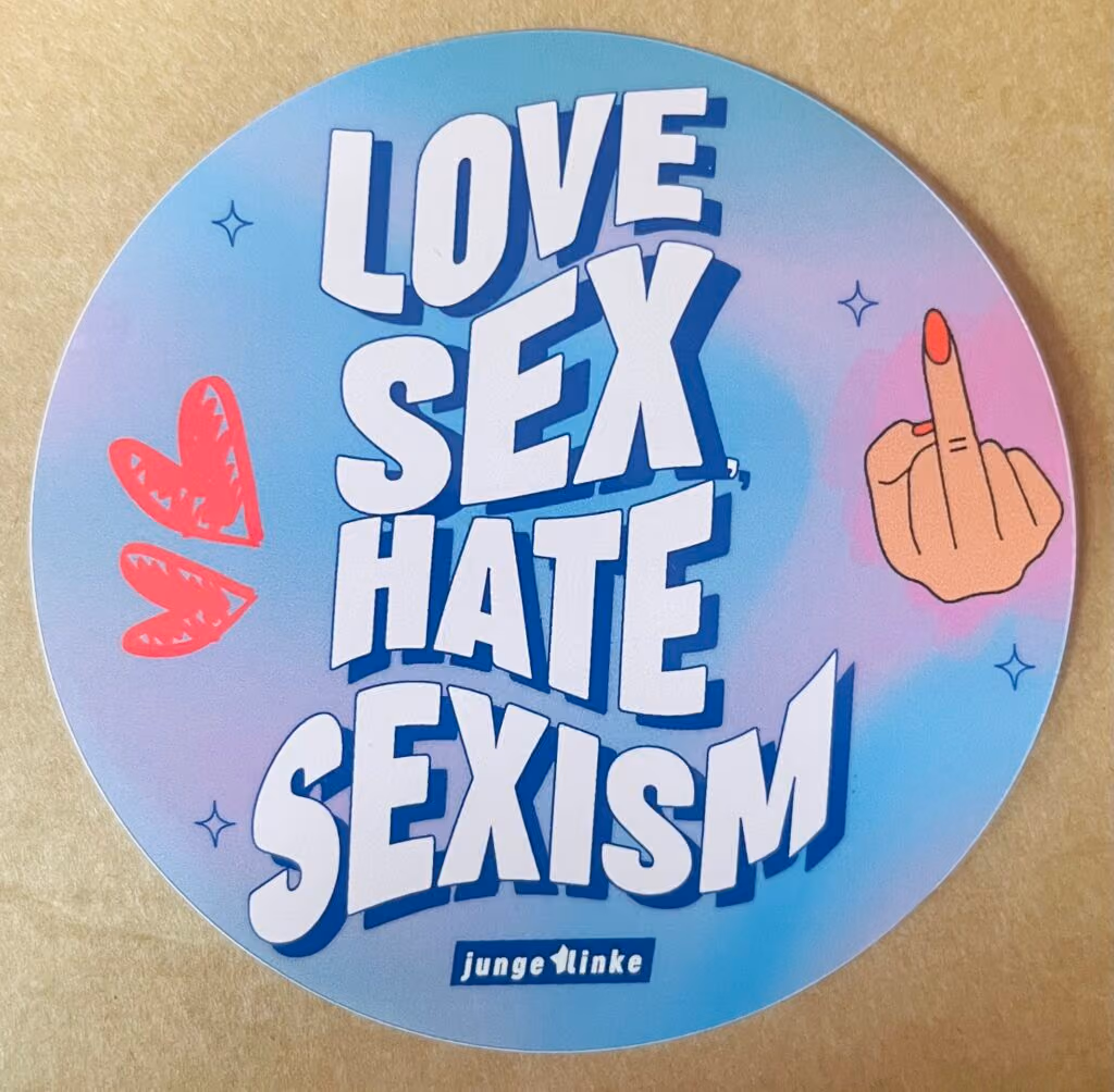 Junge Linke - Love Sex hate Sexism