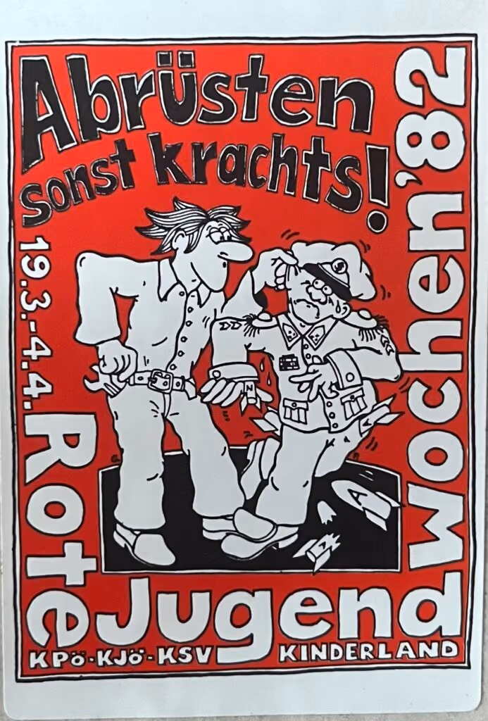 Rote Jugendwochen ´82 - Abrüsten sonst krachts!