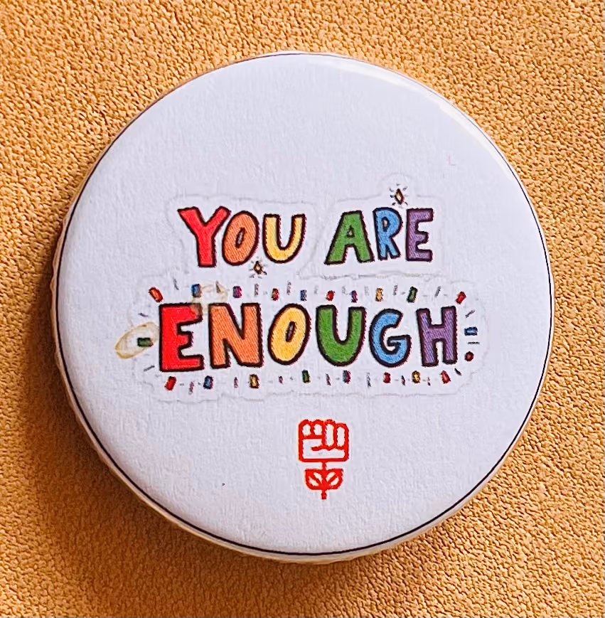 You are enough