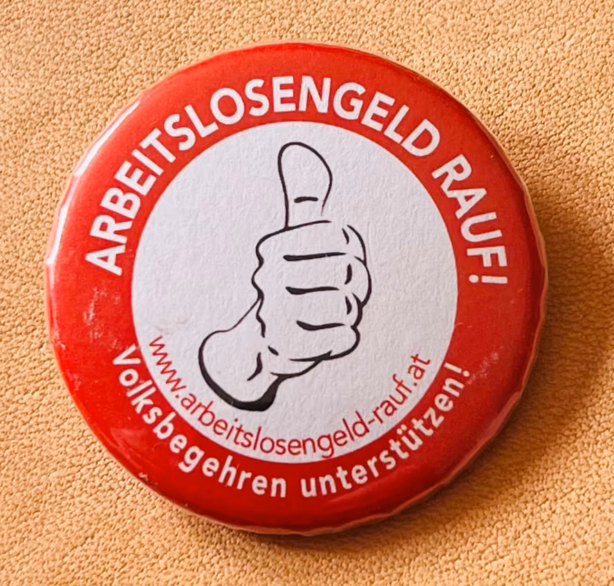 Arbeitslosengeld rauf! Volksbegehren unterstützen!