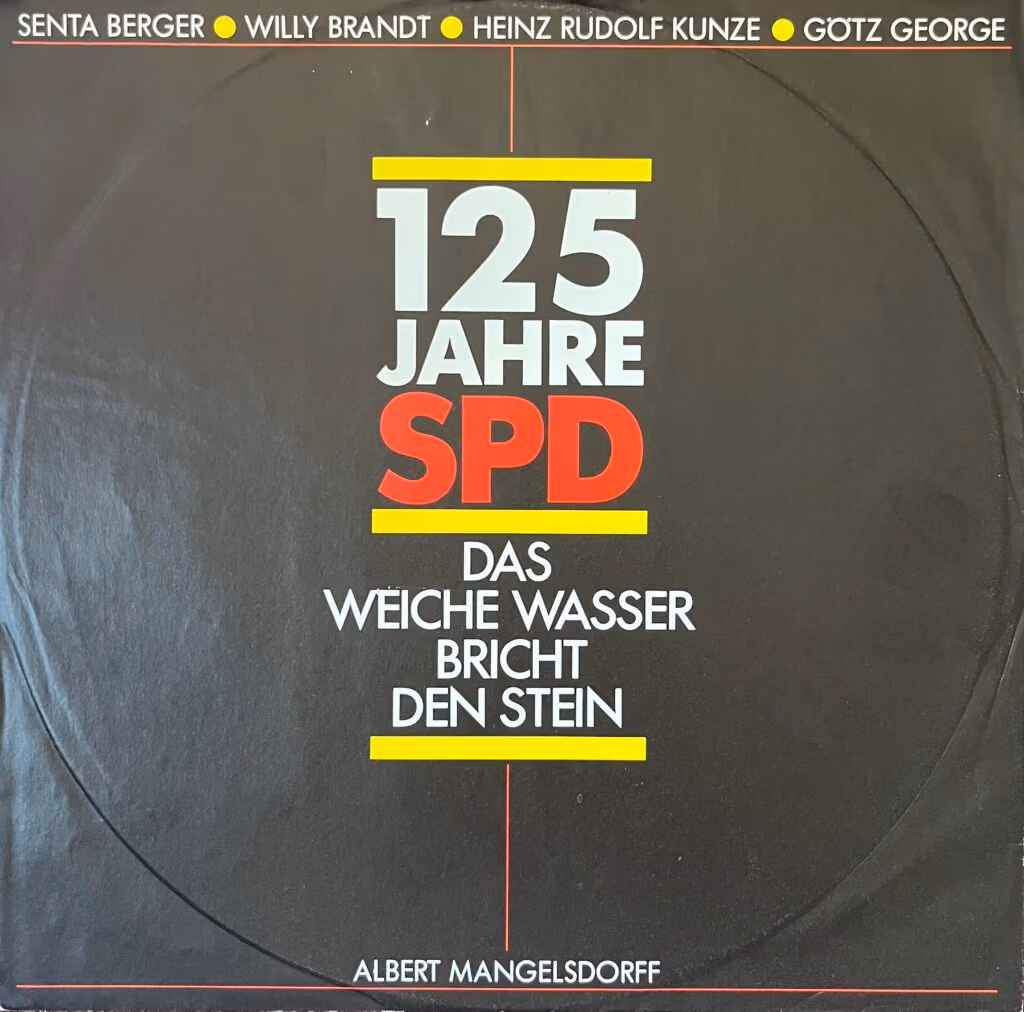 125 Jahre SPD - Das weiche Wasser bricht den Stein