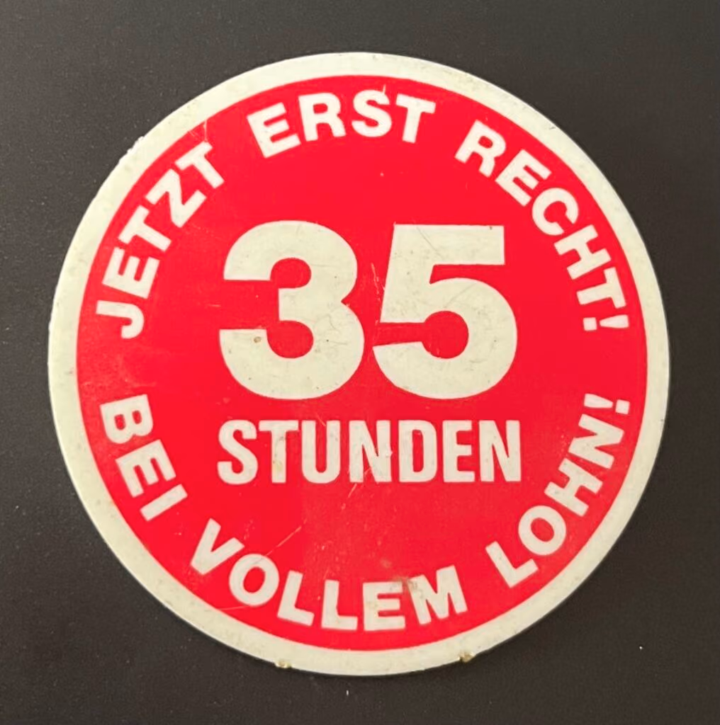 Jetzt erst recht: 35 Stunden bei vollem Lohn!