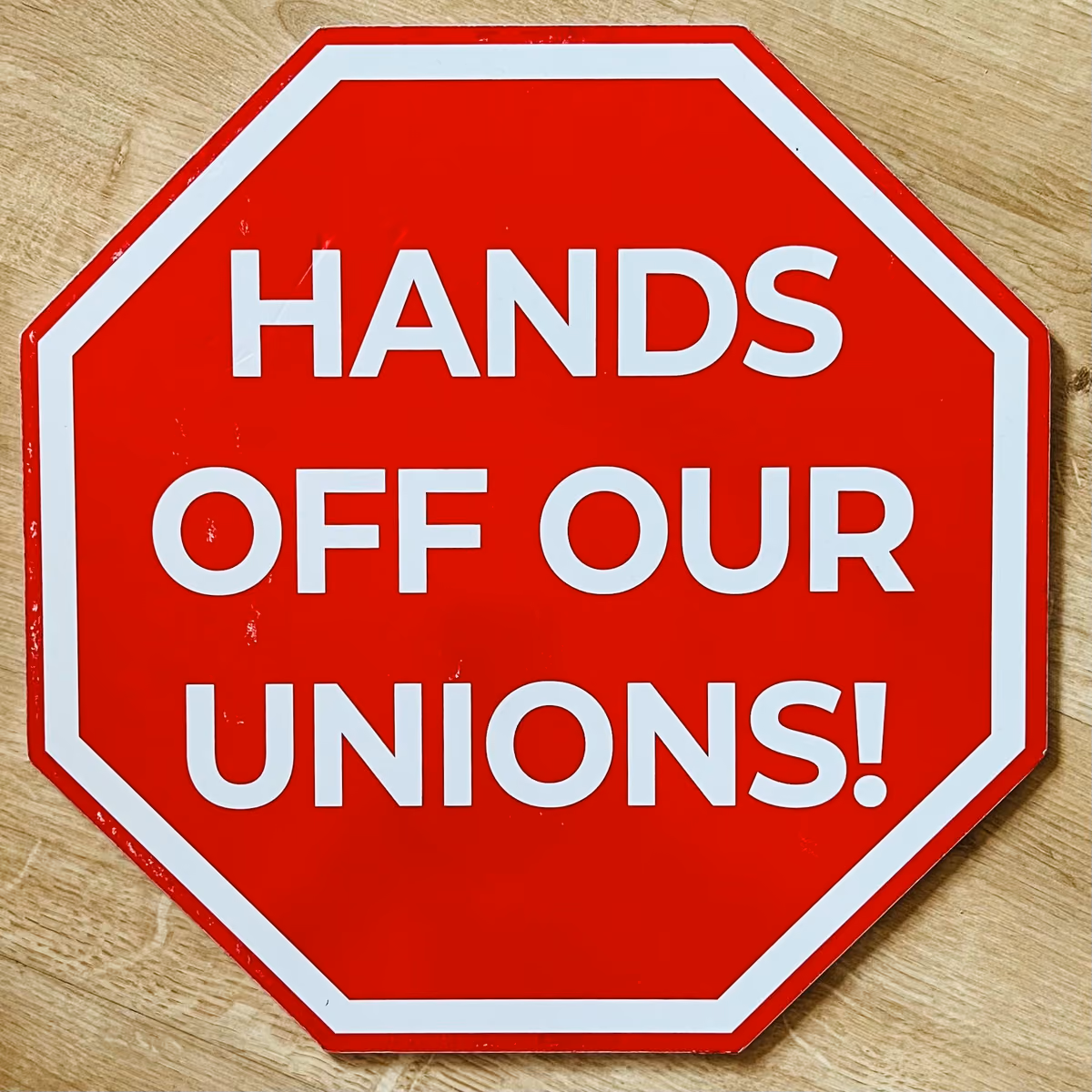 Hands off our Unions!