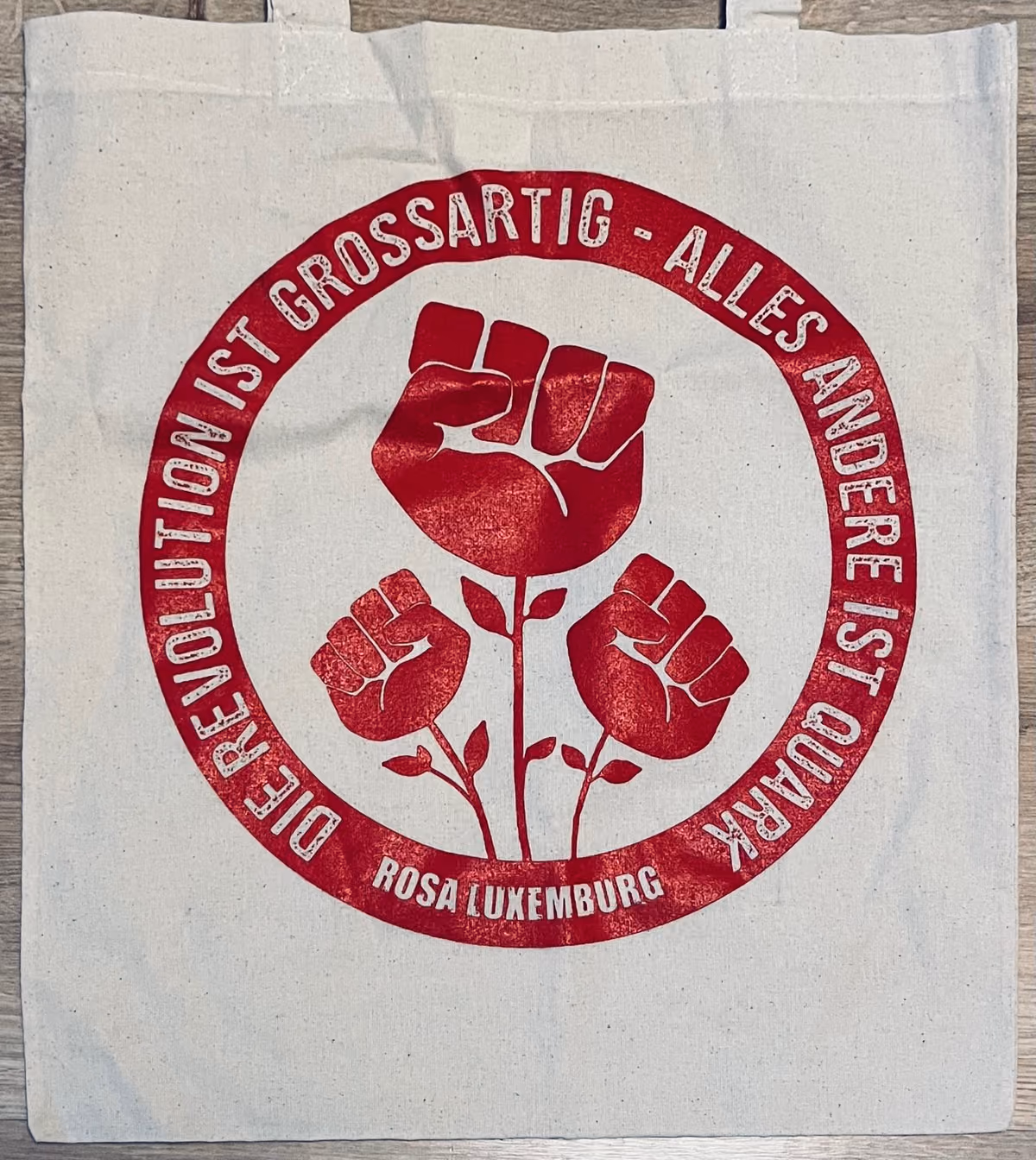 Rosa Luxemburg: Die Revolution ist großartig - alles andere ist Quark