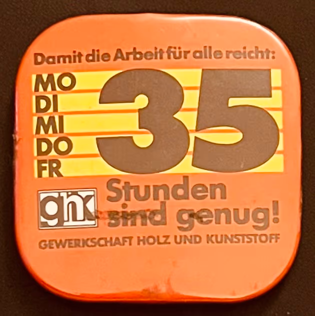 Gewerkschaft Holz und Kunststoff - 35 Stunden sind genug!