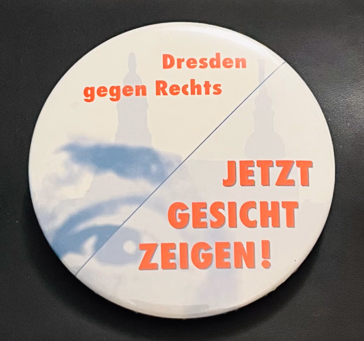 Dresden gegen Rechts - Jetzt Gesicht zeigen!