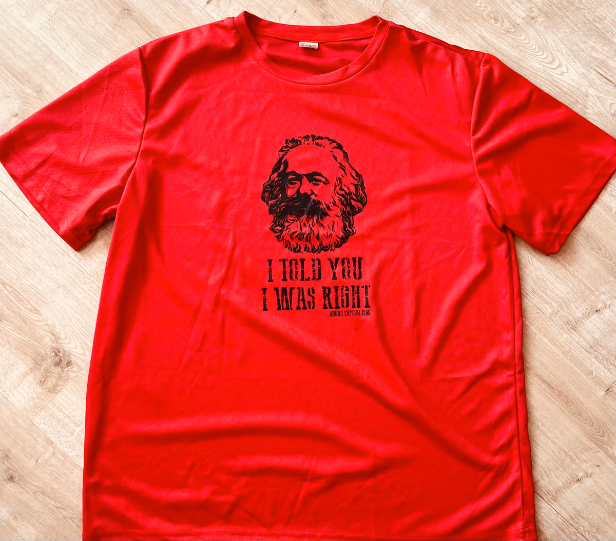 Karl Marx - I told you I was right