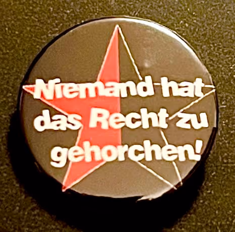 Niemand hat das Recht zu gehorchen!