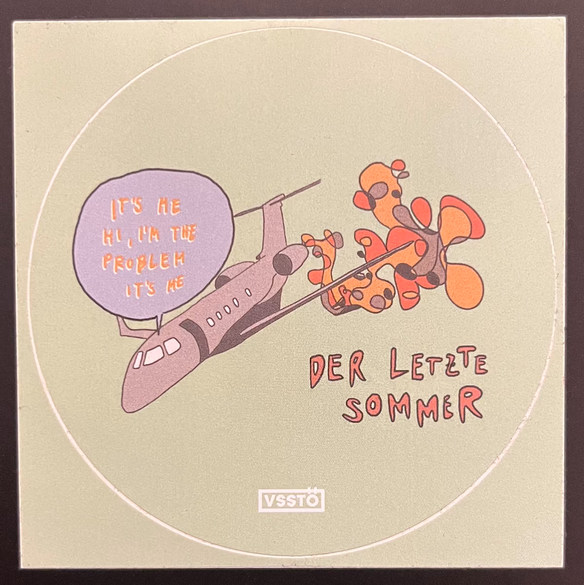 VSSTÖ - Der letzte Sommer - It´s me, Hi, I´m the Problem its me
