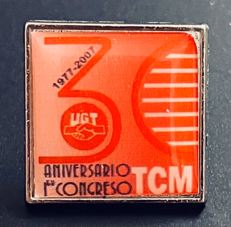 UGT-TCM - 30. Jahrestag des 1. Kongresses 1977-2007