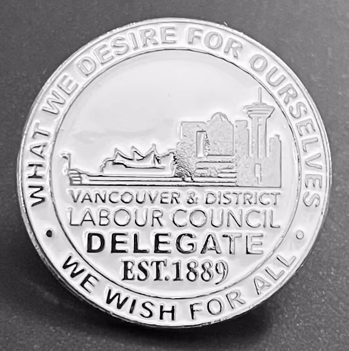 Vancouver & District Labour Council Delegate - Est. 1889