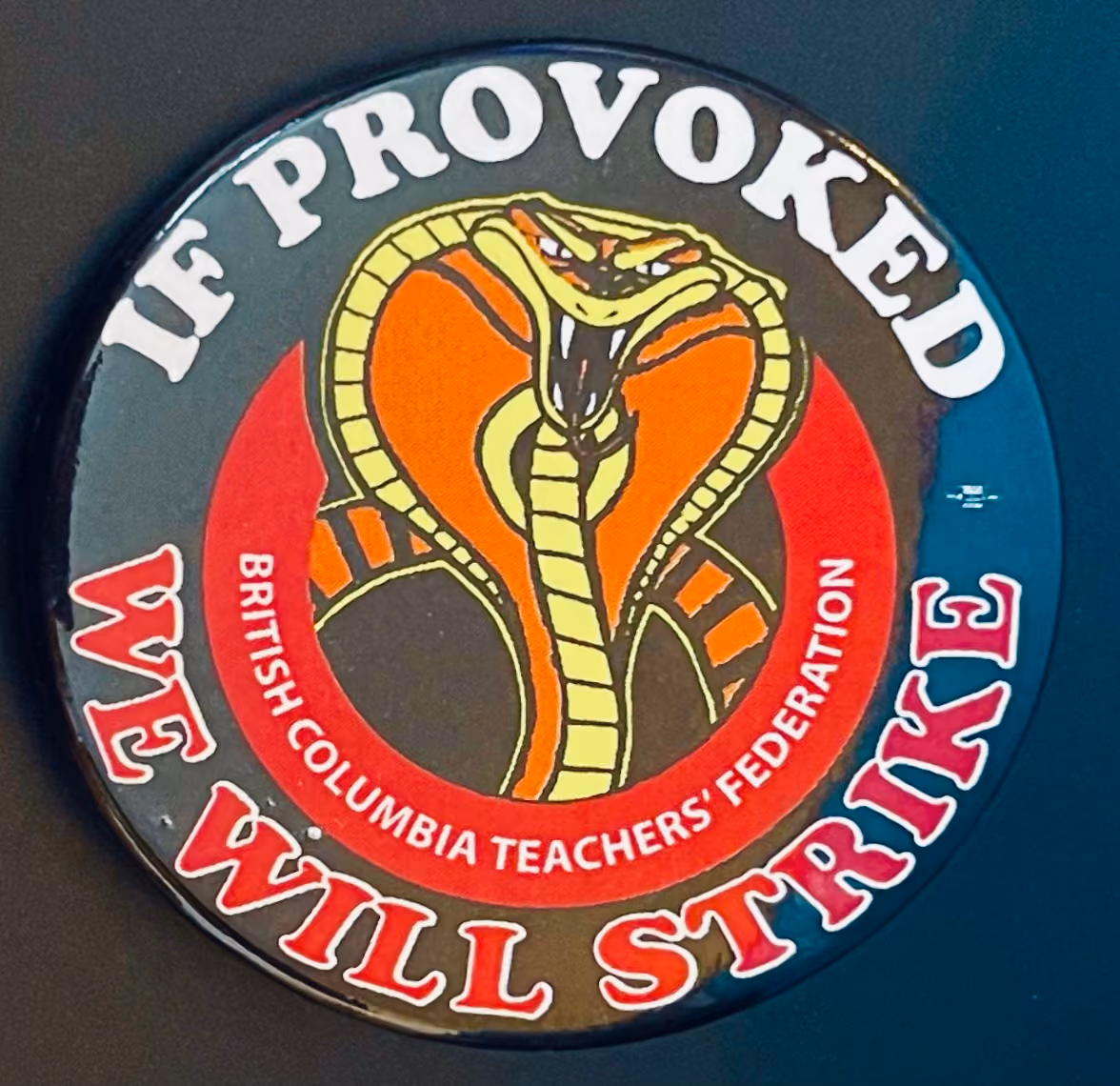 BCTF - British Columbia Teachers Federation - If Provoked We Will Strike