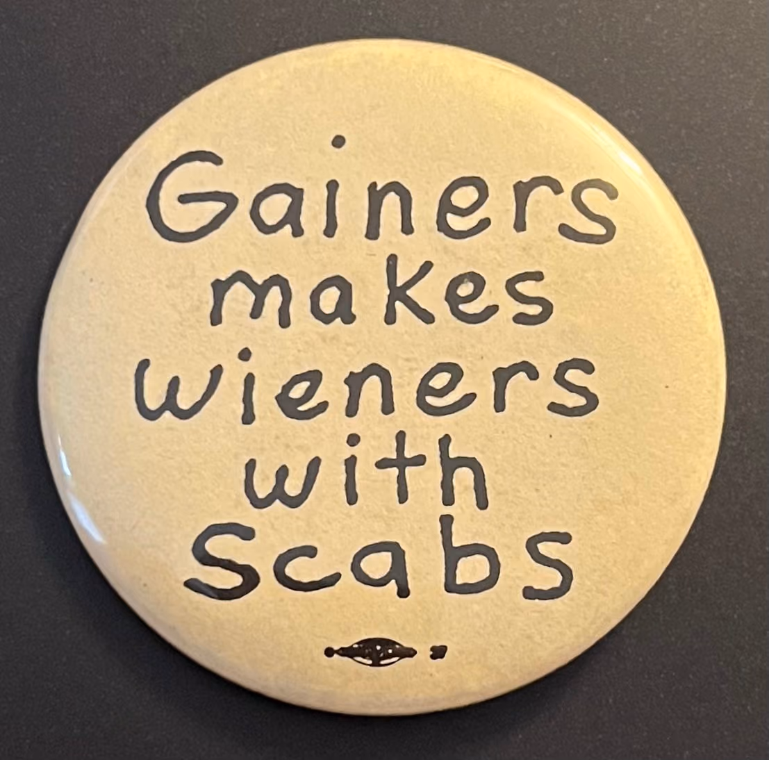 Gainers makes Wieners with Scabs