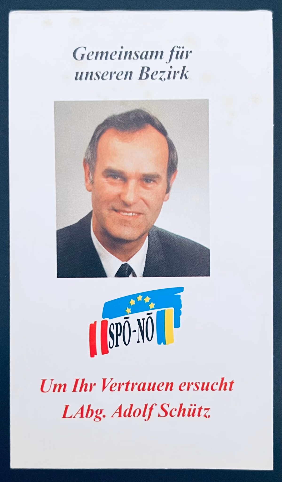 SPÖ-NÖ - Um ihr Vertrauen ersucht L.Abg. Adolf Schütz