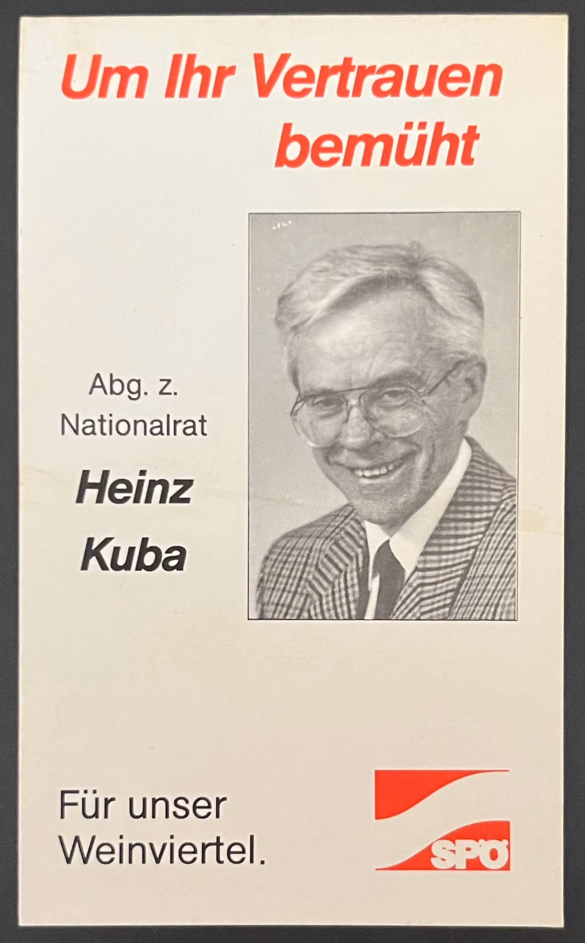 SPÖ-NÖ - Um ihr Vertrauen bemüht - Abg.z. Nationalrat Heinz Kuba