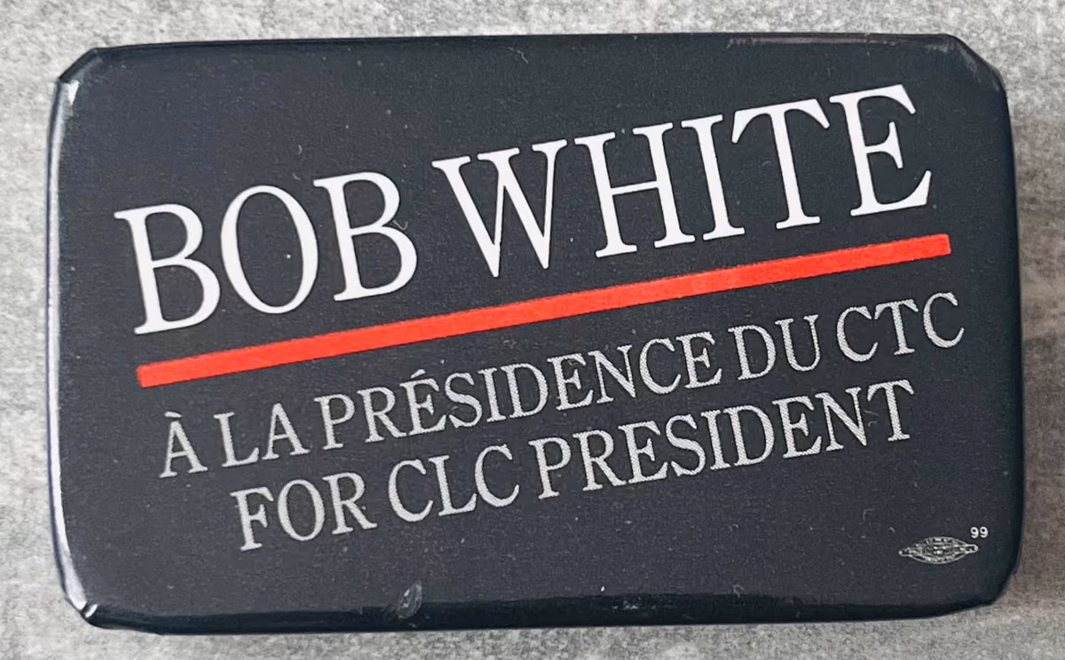 CLC - Bob White for CLC President