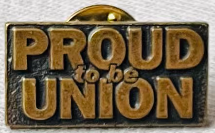 Proud to be Union