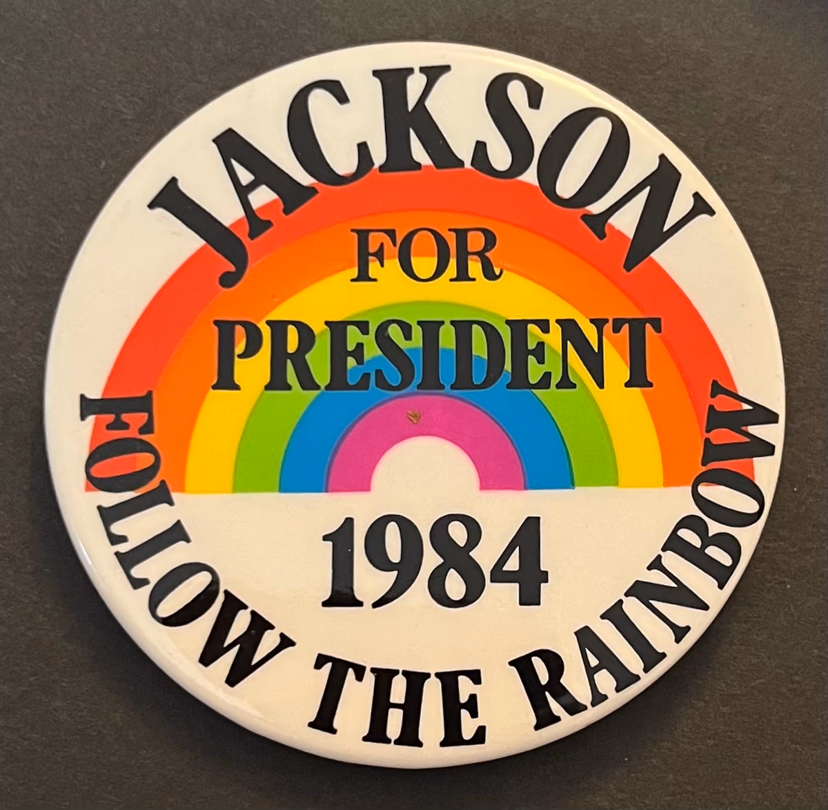 Jackson for President 1984 - Follow the Rainbow