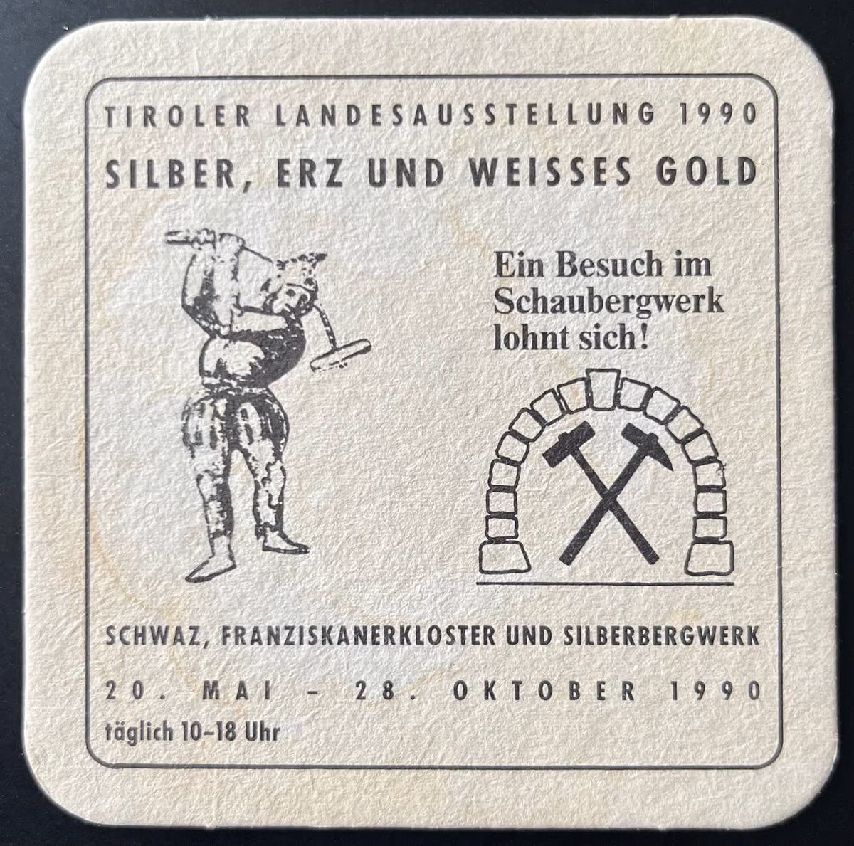 Tiroler Landesausstellung 1990 - Silber, Erz und weißes Gold