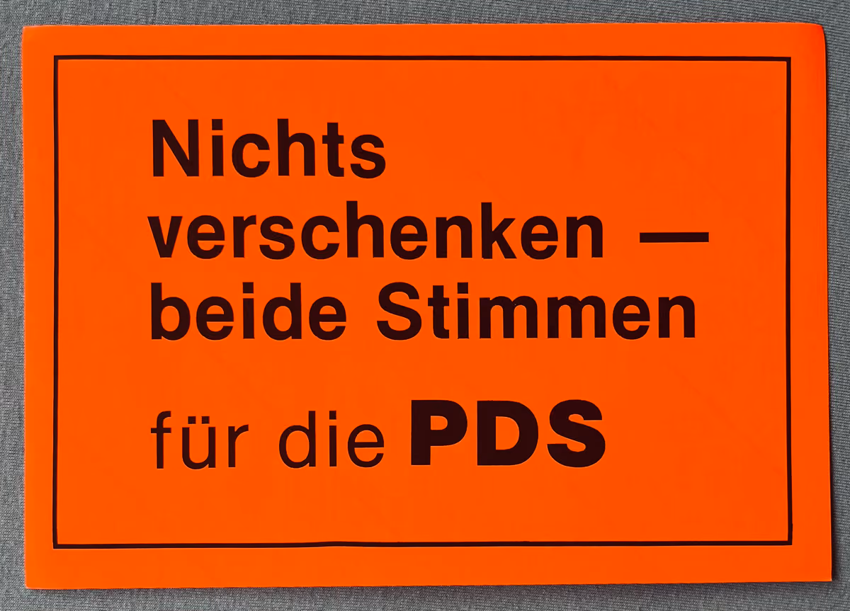 Nichts verschenken - beide Stimmen für die PDS